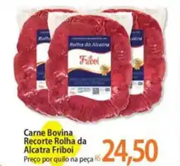 Atacadão Carne Bovina Recorte Rolha da Alcatra Friboi Preço por quilo na peça oferta