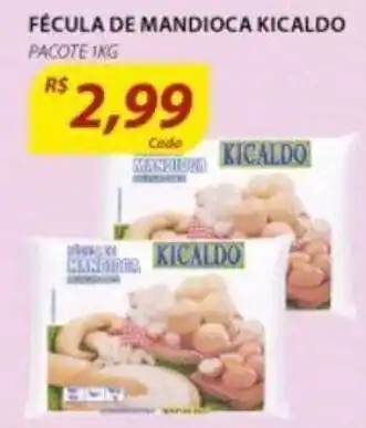 Assaí Atacadista Fecula de Mandioca Kicaldo 1kg oferta