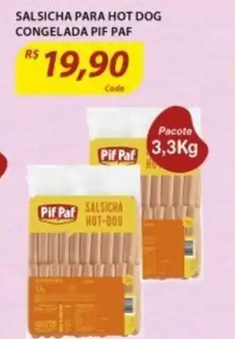 Assaí Atacadista Salsicha para Hot Dog Congelada PIF PAF 3.3kg oferta