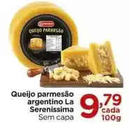 Carrefour La serenissima - queijo parmesão argentino oferta