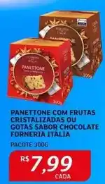 Assaí Atacadista Panettone - com frutas cristalizadas ou gotas sabor chocolate forneria italia oferta