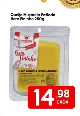 Supermercados Princesa Queijo Muçarela Fatiado Bem Fininho oferta