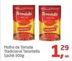 Tenda Atacado Tarantella - molho de tomate tradicional oferta