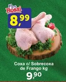 Rossi Supermercado Coxa c/ Sobrecoxa de Frango oferta