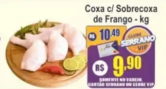 Serrano Supermercado Coxa c/ Sobrecoxa de Frango oferta