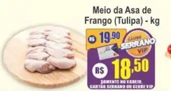 Serrano Supermercado Meio da Asa de Frango (Tulipa) oferta