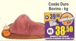 Serrano Supermercado Coxão Duro Bovino oferta