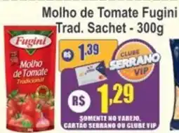 Serrano Supermercado Molho de Tomate Fugini Trad. Sachet oferta