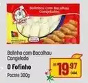 Muffato Fofinho - bolinho com bacalhau congelado oferta