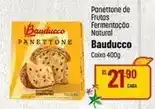 Muffato Bauducco - panettone de frutas fermentação natural oferta