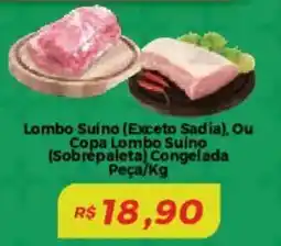 Mart Minas Lombo Suíno (Exceto Sadia), Ou Copa Lombo Suíno oferta