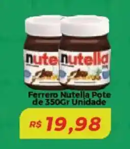 Mart Minas Ferrero Nutella Pote de Unidade oferta