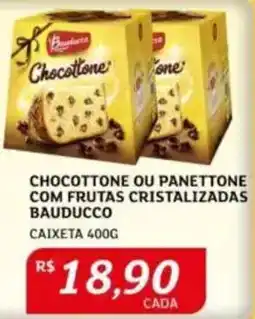 Assaí Atacadista Chocottone ou panettone com frutas cristalizadas bauducco oferta