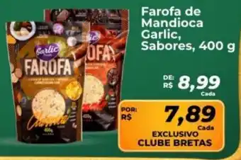 Supermercados Bretas Farofa de Mandioca Garlic, Sabores, oferta