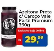 Tonin Superatacado Vale fértil - azeitona preta c/caroço premium oferta