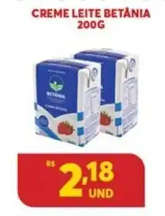 Atacadão Centro Sul Creme Leite Betania 200g oferta