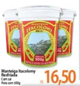 Atacadão Manteiga Itacolomy resfriada 500g oferta