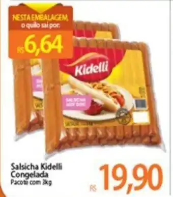 Atacadão Salsicha Kidelli Congelada 3kg oferta