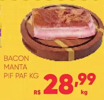 Pais e Filhos Supermercados Bacon manta pif paf oferta