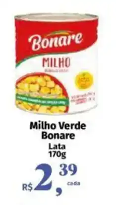 Supermercados Mateus Milho Verde Bonare oferta