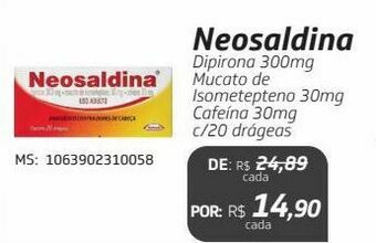 Neosaldina dipirona 300mg mucato de isometepteno 30mg cafeína 30mg c/20 drágeas