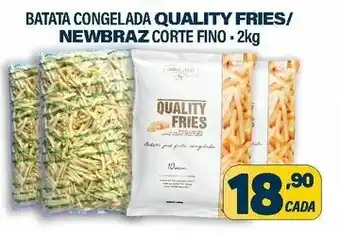 Batata Congelada Quality Fries/ Newbraz corte fino 2kg