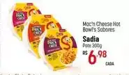 Muffato Sadia - mac'n cheese hot bowl's sabores oferta