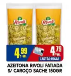 Higa's Supermercado Azeitona rivoli fatiada s/caroço sache oferta