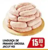 Higa's Supermercado LINGUIÇA DE FRANGO GROSSA JACUY oferta