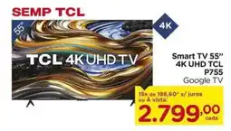 Carrefour Smart TV 55" 4K UHD TCL P755 Google TV oferta