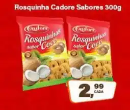 Rede Supermarket Rosquinha Cadore Sabores oferta