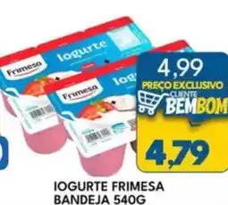 Rancho Bom Supermercados IOGURTE FRIMESA BANDEJA oferta