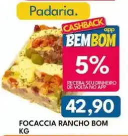 Rancho Bom Supermercados Focaccia rancho bom oferta