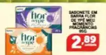 Roldão Flor - sabonete barra de ype meu momento fragrancias oferta