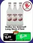 Max Atacadista Ice - vodka smirnoff long neck oferta