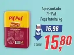 Supermercados BH Apresuntado Pif Paf Peça Inteira oferta