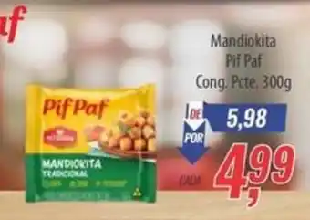 Supermercados BH Mandiokita Pif Paf Cong. Pcte. oferta