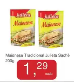 Mineirão Atacarejo Maionese Tradicional Julieta Sachê oferta