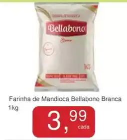 Mineirão Atacarejo Farinha de Mandioca Bellabono Branca oferta