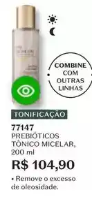 O Boticário De - prebioticos tònico micelar oferta