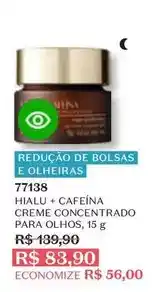 O Boticário O boticario - hialuh + cafeína creme concentrado para olhos oferta