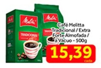 Shibata Supermercados Cafe Melitta Tradicional/ Extra Forte Almofada a vacuo 500g oferta