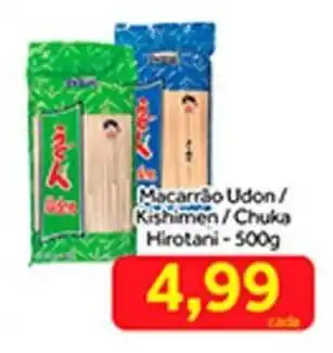 Shibata Supermercados Macarrao Udon/ Kishmen/ Chuka Hirotani 500g oferta
