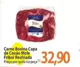 Atacadão Friboi - carne bovina capa de coxão mole oferta