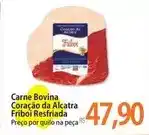 Atacadão Bovina - carne bovina coração da alcatra oferta