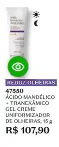 O Boticário O boticario - acido mandelico + tranexámico gel creme uniformizador de olheiras oferta