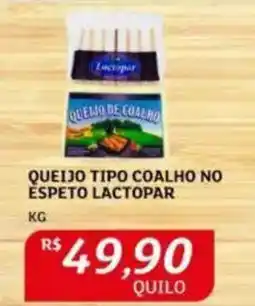 Assaí Atacadista Queijo tipo coalho no espeto lactopar oferta