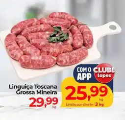 Lopes Supermercados Linguiça Toscana Grossa Mineira oferta