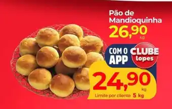 Lopes Supermercados Pão de Mandioquinha oferta