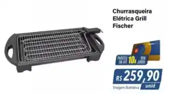 Hiper Moreira Churrasqueira Elétrica Grill Fischer oferta